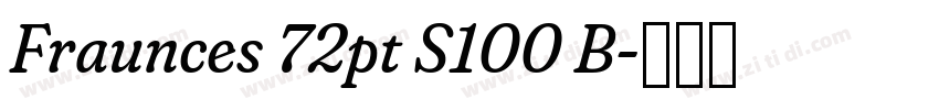 Fraunces 72pt S100 B字体转换